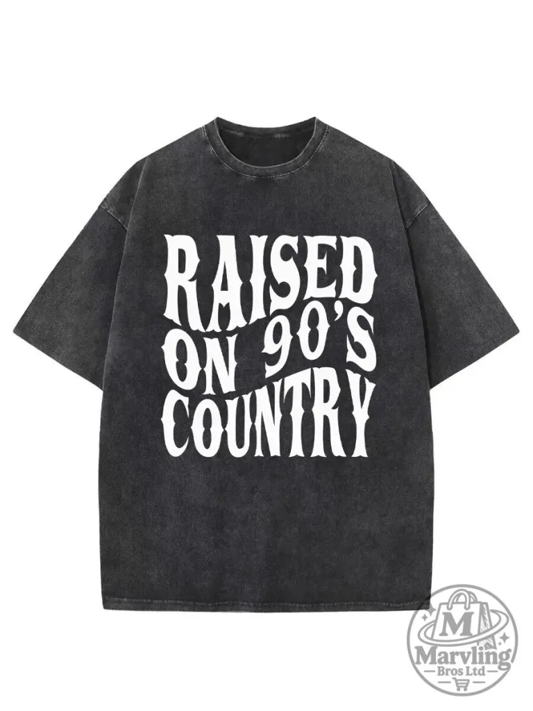 Raised On 90s Country Music Fan Vintage Washed T-Shirt 1 Raised On 90s Country Music Fan Vintage Washed T-Shirt